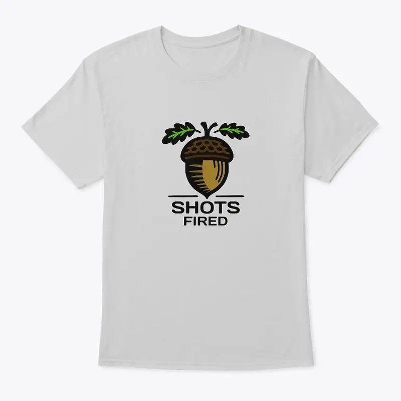 Shots Fired Acorn Tee