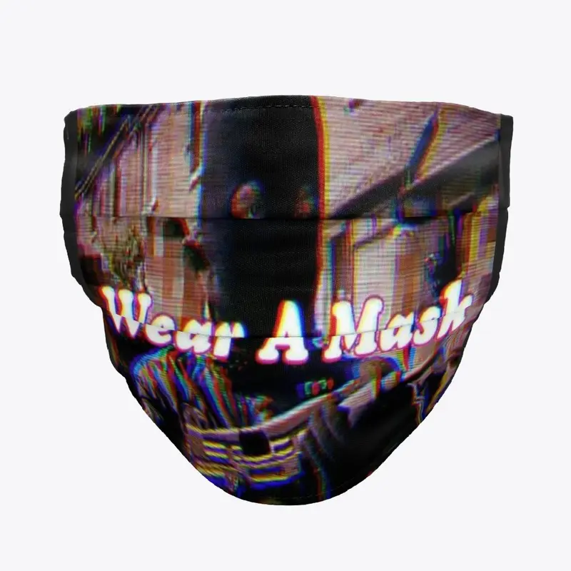 Wear A Mask 