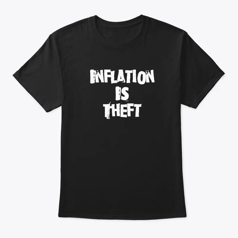 Inflation Is Theft